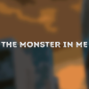 Baixar The Monster In Me