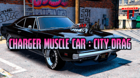 Baixar Charger Muscle Car: City Drag para Android