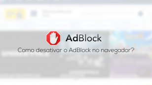 Como desativar AdBlock no navegador?