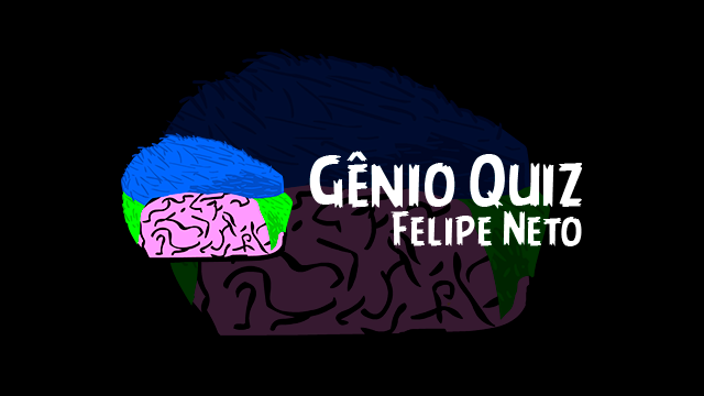 Gênio Quiz Felipe Neto 