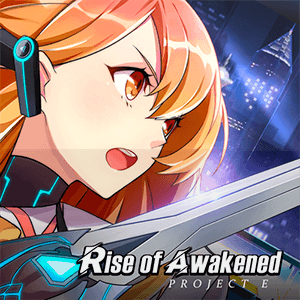 Baixar Rise of Awakened: Project E para Android